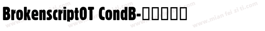 BrokenscriptOT CondB字体转换